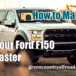 How to Make Your Ford F150 Faster