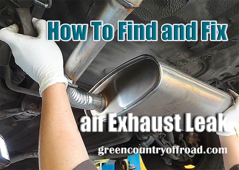 How To Find and Fix an Exhaust Leak
